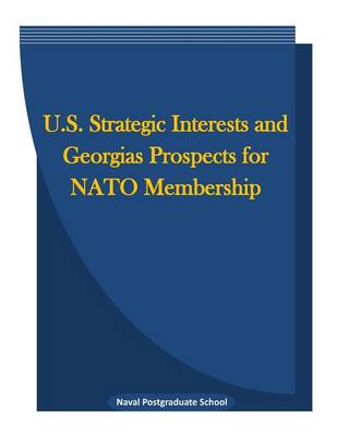 Book cover for U.S. Strategic Interests and Georgias Prospects for NATO Membership