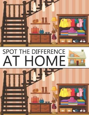 Book cover for Spot The Difference At Home!