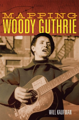 Book cover for Mapping Woody Guthrie