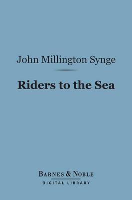 Book cover for Riders to the Sea (Barnes & Noble Digital Library)