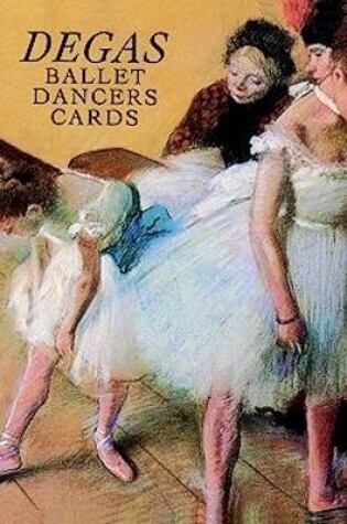 Cover of Degas Ballet Dancers Cards
