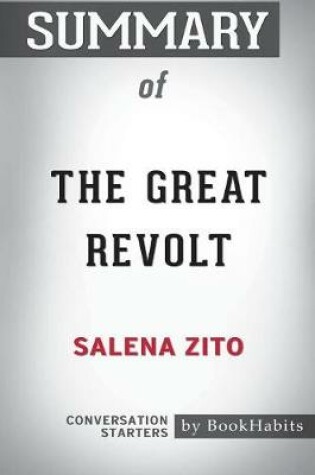 Cover of Summary of The Great Revolt by Salena Zito