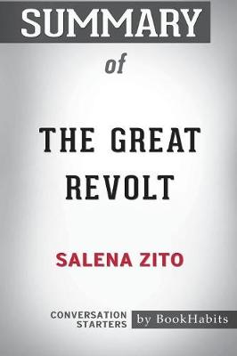 Book cover for Summary of The Great Revolt by Salena Zito