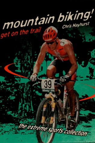 Cover of Mountain Biking! Get on the Tr