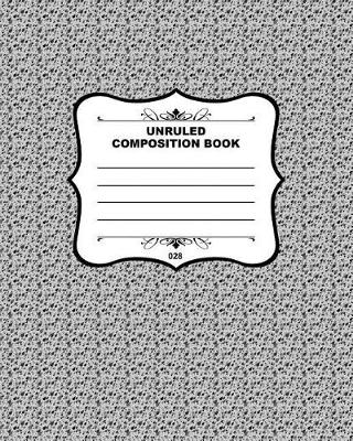 Book cover for Unruled Composition Book 028