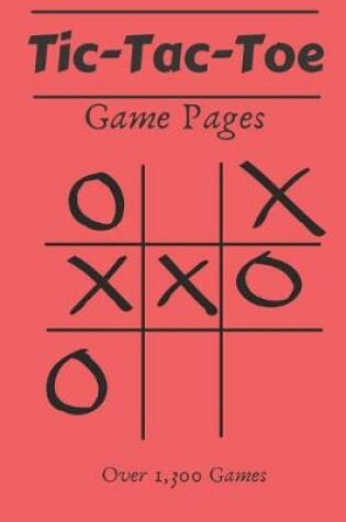 Cover of Tic Tac Toe Game Pages