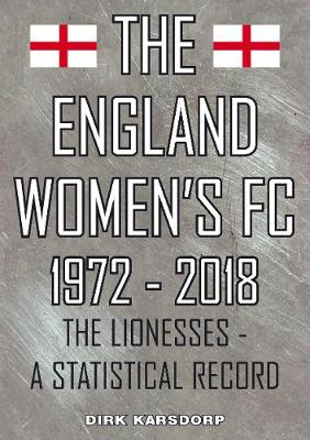 Book cover for The England Women's FC 1972-2018