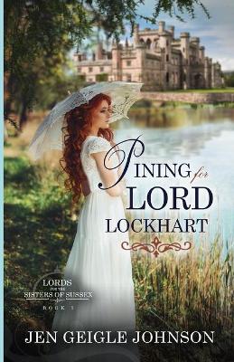 Book cover for Pining for Lord Lockhart