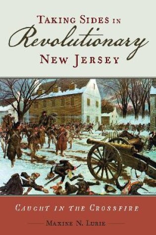 Cover of Taking Sides in Revolutionary New Jersey