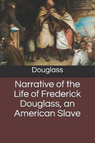 Cover of Narrative of the Life of Frederick Douglass, an American Slave