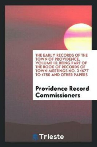 Cover of The Early Records of the Town of Providence, Volume III