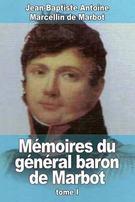 Cover of Mémoires du général baron de Marbot