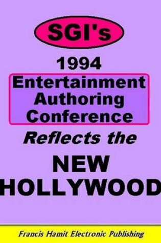 Cover of Sgi's 1994 Entertainment Authoring Conference Reflects the New Hollywood