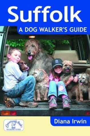 Cover of Suffolk a Dog Walker's Guide