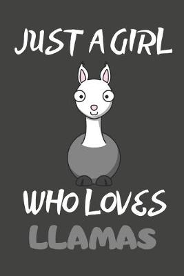 Book cover for Just A Girl Who Loves Llamas