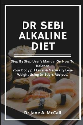 Book cover for Dr Sebi Alkaline Diet