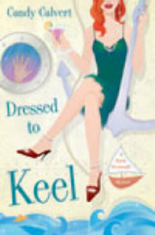 Cover of Dressed to Keel