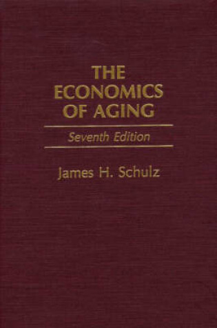 Cover of The Economics of Aging, 7th Edition