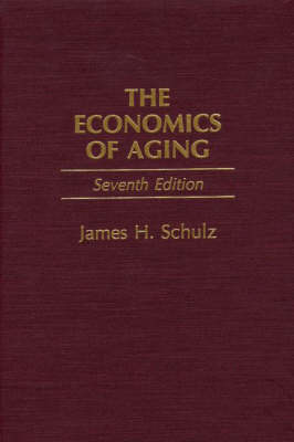 Book cover for The Economics of Aging, 7th Edition