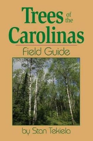 Cover of Trees of the Carolinas Field Guide