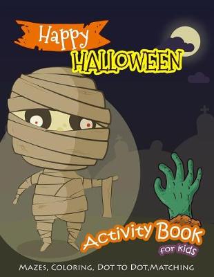 Cover of Happy Halloween Activity Book for Kids
