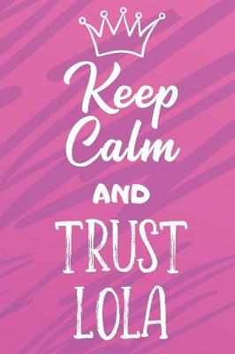 Book cover for Keep Calm And Trust Lola