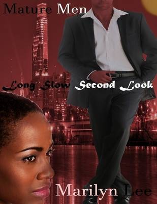 Book cover for Mature Men: Long, Slow Second Look