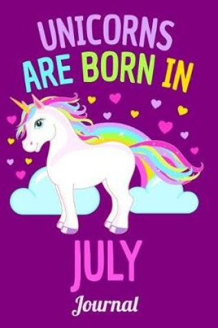 Cover of Unicorns Are Born in July Journal