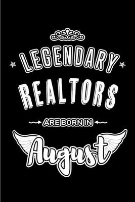 Book cover for Legendary Realtors are born in August