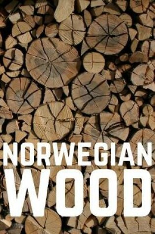Cover of Norwegian Wood Lined Notebook
