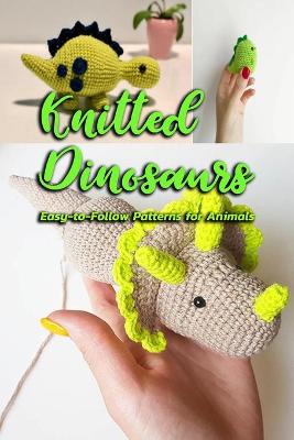 Book cover for Knitted Dinosaurs