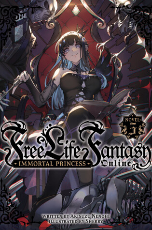 Cover of Free Life Fantasy Online: Immortal Princess (Light Novel) Vol. 5