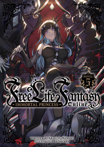 Cover of Free Life Fantasy Online: Immortal Princess (Light Novel) Vol. 5