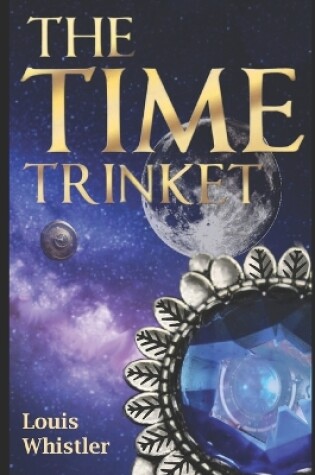 Cover of The Time Trinket