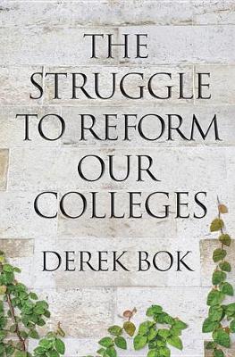 Book cover for The Struggle to Reform Our Colleges