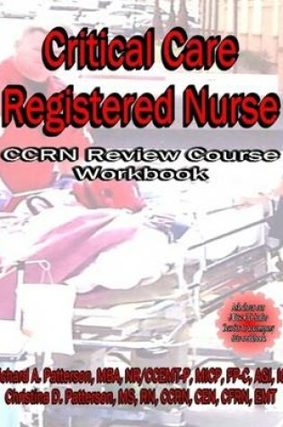 Cover of Critical Care Registered Nurse (CCRN Review Course Workbook)