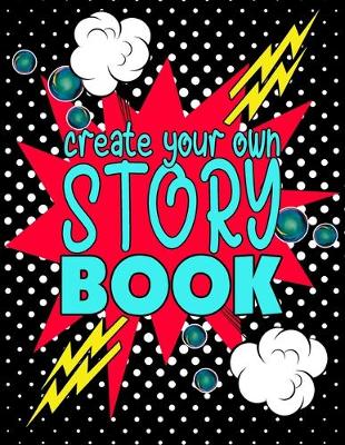 Book cover for Create Your Own Story Book