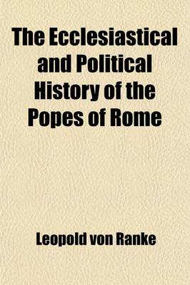 Book cover for The Ecclesiastical and Political History of the Popes of Rome (Volume 2)