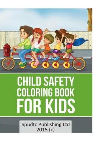 Cover of Child Safety Coloring Book for Kids