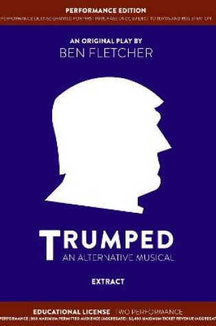 Cover of TRUMPED (An Alternative Musical) Extract Performance Edition, Educational Two Performance