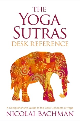Cover of The Yoga Sutras Desk Reference