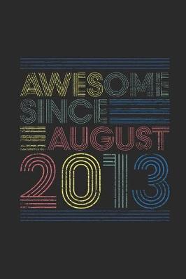 Book cover for Awesome Since August 2013