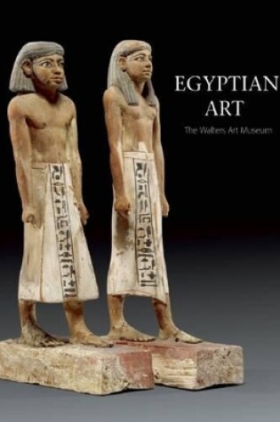 Cover of Egyptian Art : The Walters Art Museum