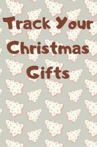 Cover of Track Your Christmas Gifts