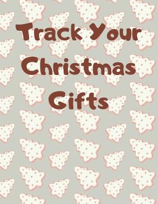 Book cover for Track Your Christmas Gifts