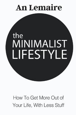 Book cover for The Minimalist Lifestyle