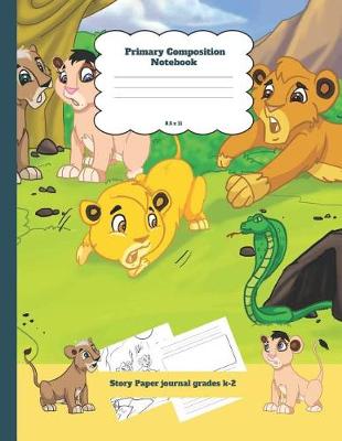 Cover of Primary Composition Notebook Story Paper Journal Grades K-2