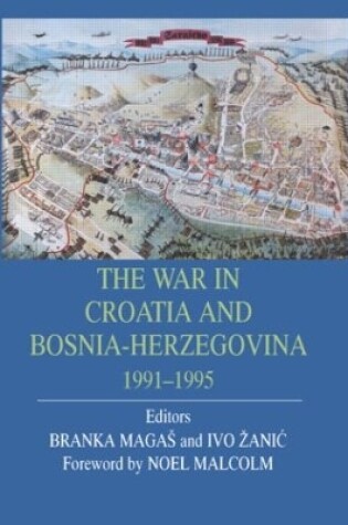 Cover of War In Croatia And Bosnia-Herz