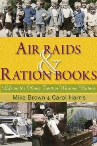 Cover of Air Raids and Ration Books