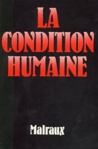 Cover of La Condition Humaine